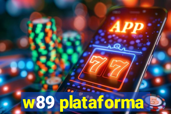 w89 plataforma